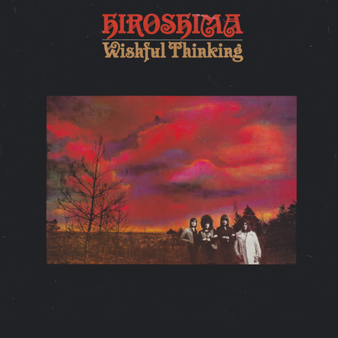 Wishful Thinking ‎– Hiroshima 1971( + синглы)