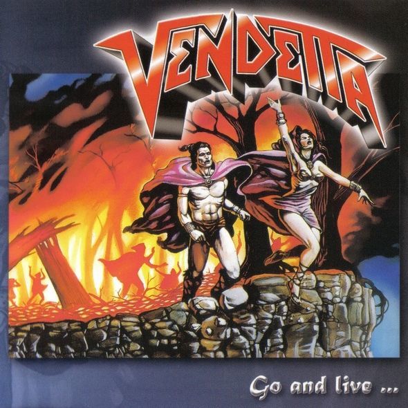 Vendetta - «Go and Live ... Stay and Die» (1987)