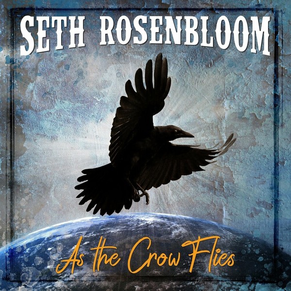 Seth Rosenbloom - As The Crow Flies   2023